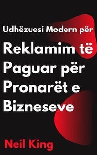 Abbildung von: Udhëzuesi Modern për Reklamim të Paguar për Pronarët e Bizneseve - Cascade Books
