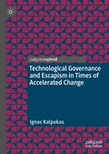 Cover: Technological Governance and Escapism in Times of Accelerated Change - Palgrave Macmillan