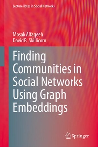 Enlarge image Cover: Finding Communities in Social Networks Using Graph Embeddings - Springer