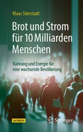 Cover: Brot und Strom f&uuml;r 10 Milliarden Menschen - Springer