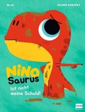 Cover: Nino Saurus - Ist nicht meine Schuld! - Ullmann Medien