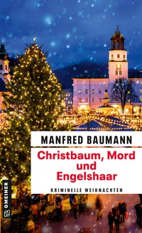 Abbildung von: Christbaum, Mord und Engelshaar - Gmeiner-Verlag
