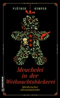 Cover: Meuchelei in der Weihnachtsb&auml;ckerei - Gmeiner-Verlag