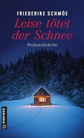 Cover: Leise t&ouml;tet der Schnee - Gmeiner-Verlag