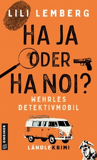 Abbildung von: Haja oder Hanoi? Wehrles Detektivmobil - Gmeiner-Verlag