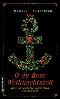 Abbildung von: O du fiese Weihnachtszeit - Gmeiner-Verlag