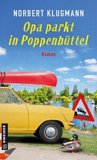 Abbildung von: Opa parkt in Poppenbüttel - Gmeiner-Verlag
