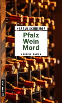 Abbildung von: Pfalz Wein Mord - Gmeiner-Verlag