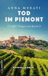 Abbildung von: Tod im Piemont - Trüffel, Nougat und Barolo - Gmeiner-Verlag