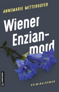 Abbildung von: Wiener Enzianmord - Gmeiner-Verlag