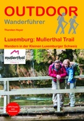 Cover: Luxemburg: Mullerthal Trail - Wandern in der Kleinen Luxemburger Schweiz - Stein, Conrad, Verlag