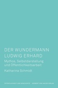 Cover: Der Wundermann Ludwig Erhard - Herbert von Halem Verlag