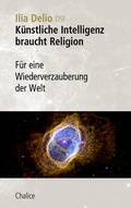 Cover: K&uuml;nstliche Intelligenz braucht Religion - Chalice