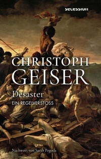 Enlarge image Cover: Desaster - Secession Verlag Berlin