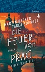 Cover: Die Feuer von Prag - Kanon Verlag Berlin
