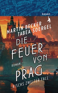 Abbildung von: Die Feuer von Prag - Kanon Verlag Berlin