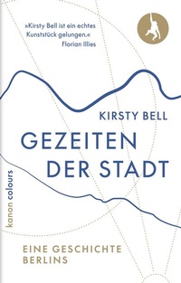 Abbildung von: Gezeiten der Stadt - Kanon Verlag Berlin