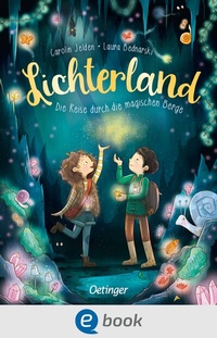 Abbildung von: Lichterland 2. Die Reise durch die magischen Berge - Oetinger