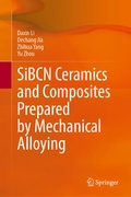 Cover: SiBCN Ceramics and Composites Prepared by Mechanical Alloying - Springer