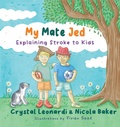 Cover: My Mate Jed - Bowerbird Publishing