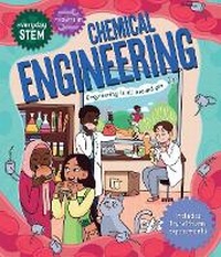 Enlarge image Cover: Everyday Stem Engineering--Chemical Engineering - Kingfisher