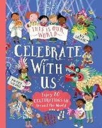 Abbildung von: This Is Our World: Celebrate with Us! - Kingfisher