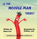 Cover: Is the Noodle Man There? - Glenn Michael Cox