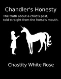 Cover: Chandler's Honesty - Chastity White Rose