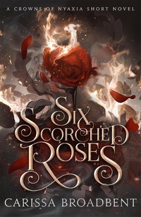 Abbildung von: Six Scorched Roses - Tor Bramble