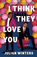 Cover: I Think They Love You - Saint Martin's Griffin,U.S.