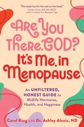 Cover: Are You There, God? It's Me, In Menopause - Castle Point Books