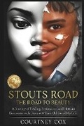 Cover: Stouts Road - The Road to Beauty - Lulu.com