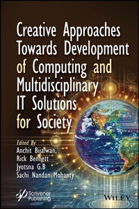 Enlarge image Cover: Creative Approaches Towards Development of Computing and Multidisciplinary IT Solutions for Society - Wiley-Scrivener