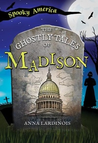 Abbildung von: The Ghostly Tales of Madison - Arcadia Children's Books