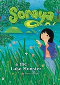 Cover: Soraya and the Lake Monster (Soraya, Book #4) - Reycraft Books
