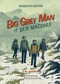 Cover: The Big Grey Man of Ben Macdhui (Sasquatch Hunters, Book #3) - Reycraft Books