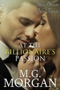 Cover: At the Billionaire's Passion Book 6 (Billionaire Brothers, #6) - M.G. Morgan