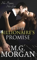 Cover: At the Billionaire's Promise (Billionaire Brothers, #2) - M.G. Morgan