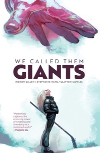 Abbildung von: We Called Them Giants - Image Comics