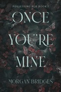 Cover: Once You're Mine - Forever