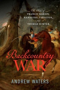 Enlarge image Cover: Backcountry War - Westholme Publishing, U.S.