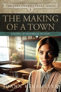 Enlarge image Cover: The Making of a Town - Innovo Publishing LLC