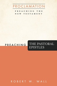 Abbildung von: Preaching the Pastoral Epistles - Wipf and Stock Publishers