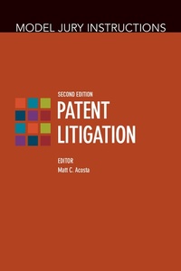 Abbildung von: Model Jury Instructions: Patent Litigation, Second Edition - American Bar Association