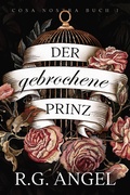 Cover: Broken Prince - Der Gebrochene Prinz (Cosa Nostra, #1) - Grey Eagle Publications