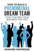 Cover: How to Build a Phenomenal Dream Team - Sound Wisdom