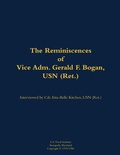 Cover: The Reminiscences of Vice Adm. Gerald F. Bogan, USN (Ret.) - Naval Institute Press