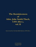Cover: The Reminiscences of Adm. John Smith Thach, USN (Ret.), vol. 2 - Naval Institute Press