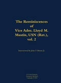 Cover: The Reminiscences of Vice Adm. Lloyd M. Mustin, USN (Ret.), vol. 2 - Naval Institute Press