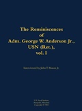 Cover: The Reminiscences of Adm. George W. Anderson Jr., USN (Ret.), vol. 1 - Naval Institute Press